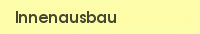 Innenausbau