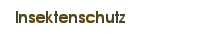 Insektenschutz